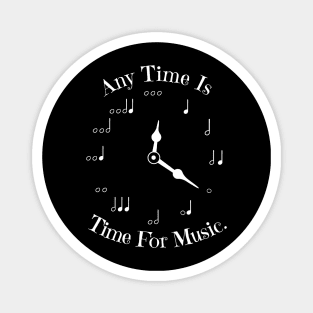 Any Time Is Time For Music Magnet